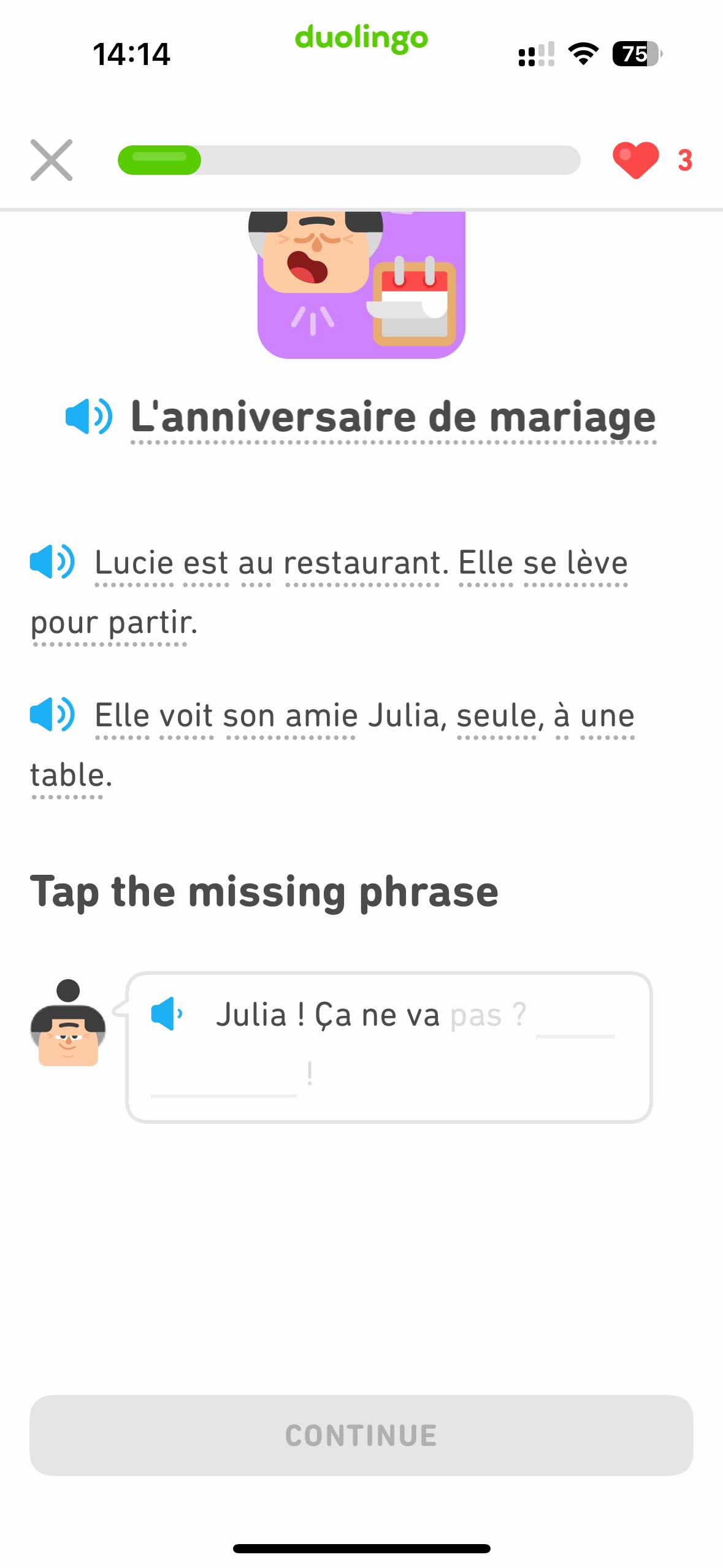 Screenshot of a Duolingo Stories exercise, highlighting a series of illustrated panels accompanied by text and audio, designed to engage users in a narrative context while enhancing their reading and listening comprehension skills in the target language